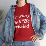 "The Glory Shall Be Revealed" Short Sleeve Tee