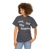 "Seek First His Kingdom" Short Sleeve Tee