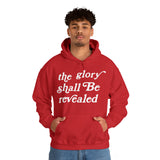 "The Glory Shall Be Revealed" Hooded Sweatshirt