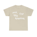 "Seek First His Kingdom" Short Sleeve Tee