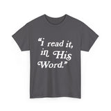“I read it, in His Word.”