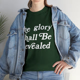 "The Glory Shall Be Revealed" Short Sleeve Tee