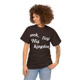 "Seek First His Kingdom" Short Sleeve Tee