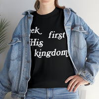 "Seek First His Kingdom" Short Sleeve Tee