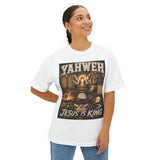 YAHWEH - JESUS IS KING -Oversized Boxy Tee