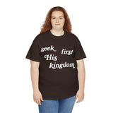 "Seek First His Kingdom" Short Sleeve Tee