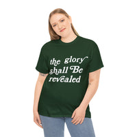 "The Glory Shall Be Revealed" Short Sleeve Tee