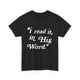 “I read it, in His Word.”