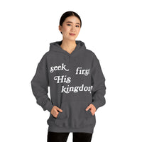 "Seek First His Kingdom" Hooded Sweatshirt