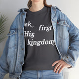 "Seek First His Kingdom" Short Sleeve Tee