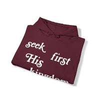 "Seek First His Kingdom" Hooded Sweatshirt