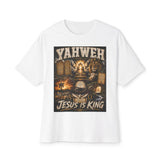 YAHWEH - JESUS IS KING -Oversized Boxy Tee