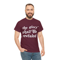 "The Glory Shall Be Revealed" Short Sleeve Tee