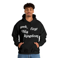 "Seek First His Kingdom" Hooded Sweatshirt