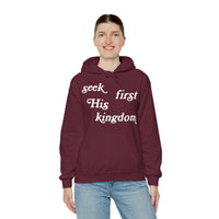 "Seek First His Kingdom" Hooded Sweatshirt