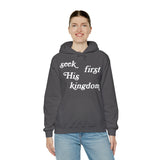 "Seek First His Kingdom" Hooded Sweatshirt