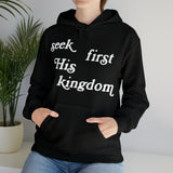 "Seek First His Kingdom" Hooded Sweatshirt