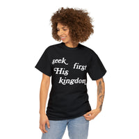 "Seek First His Kingdom" Short Sleeve Tee