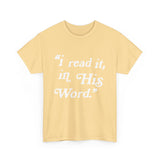 “I read it, in His Word.”