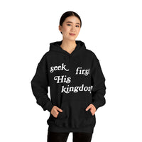 "Seek First His Kingdom" Hooded Sweatshirt