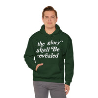 "The Glory Shall Be Revealed" Hooded Sweatshirt