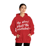 "The Glory Shall Be Revealed" Hooded Sweatshirt