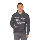 "Seek First His Kingdom" Hooded Sweatshirt