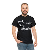 "Seek First His Kingdom" Short Sleeve Tee