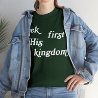 "Seek First His Kingdom" Short Sleeve Tee